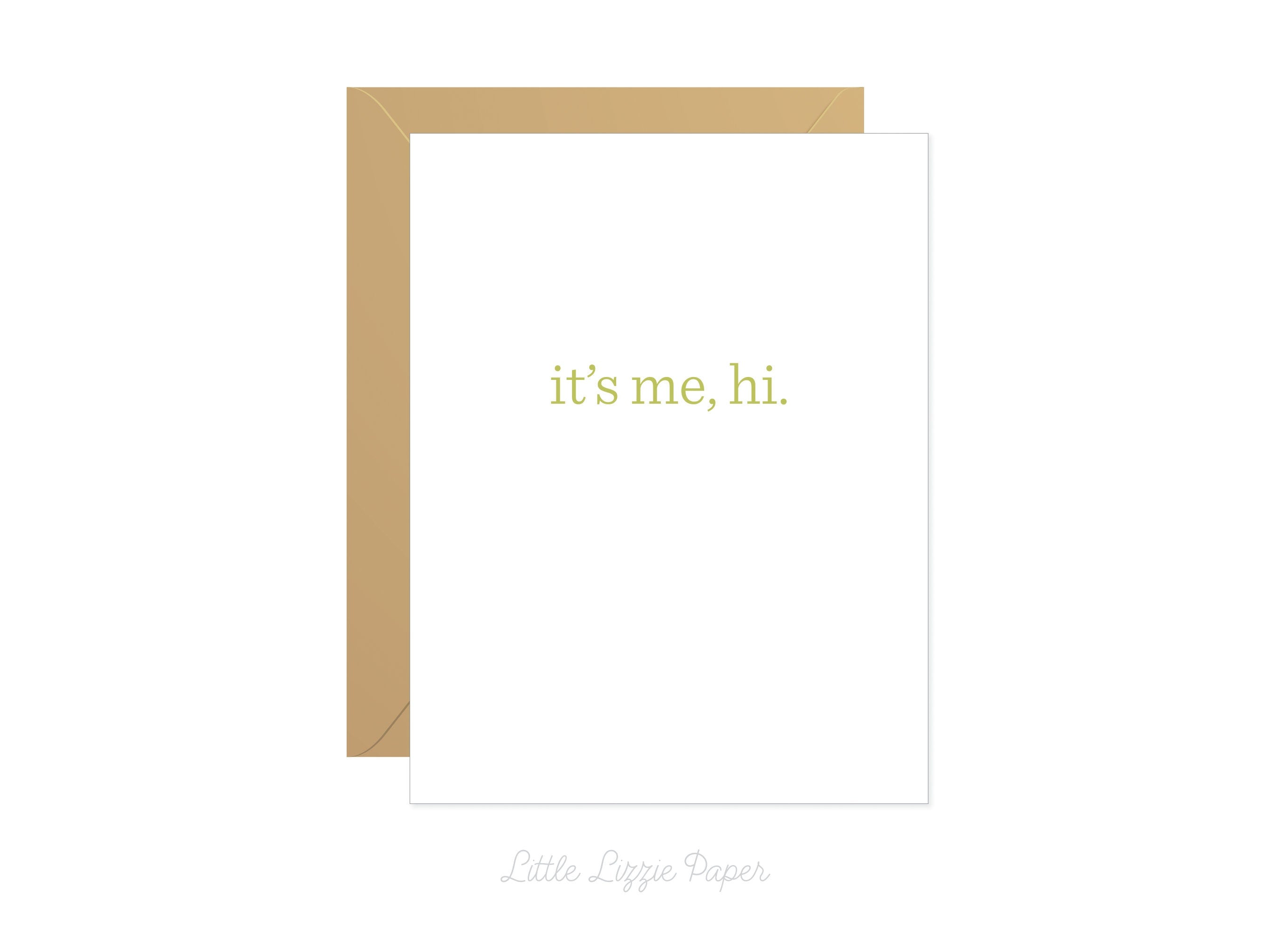 It's Me, Hi Card – Friendship Card – Folded 4.25 x 5.5 Greeting Card – Social Stationery