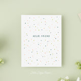 Hello Friend Card – Friendship Card – Folded 4.25 x 5.5 Greeting Card – Social Stationery