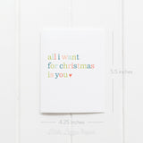 All I Want for Christmas Card – Christmas Card – Holiday Card – Folded A2 Greeting Card – Social Stationery