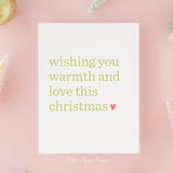 Warmth and Love Christmas Card – Christmas Card – Holiday Card – Folded A2 Greeting Card – Social Stationery