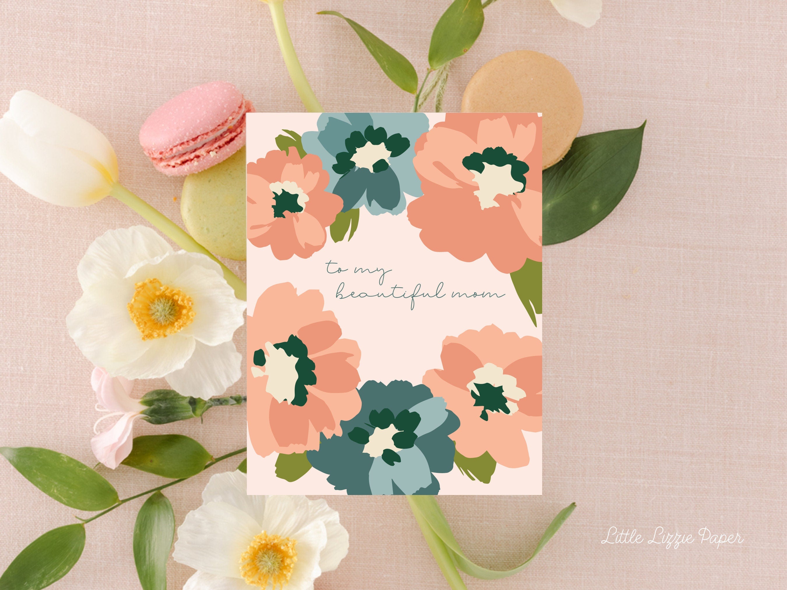 Beautiful Mom Card - Mother's Day Card – Floral Card – Birthday Card – Folded 4.25 x 5.5 Greeting Card – Social Stationery