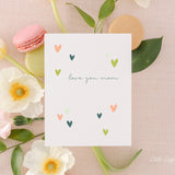 Love You Mom Card - Mother's Day Card – Heart Card – Birthday Card – Folded 4.25 x 5.5 Greeting Card – Social Stationery
