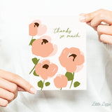 Thanks So Much Card - Thank You Card – Floral Card – Folded 4.25 x 5.5 Greeting Card – Social Stationery