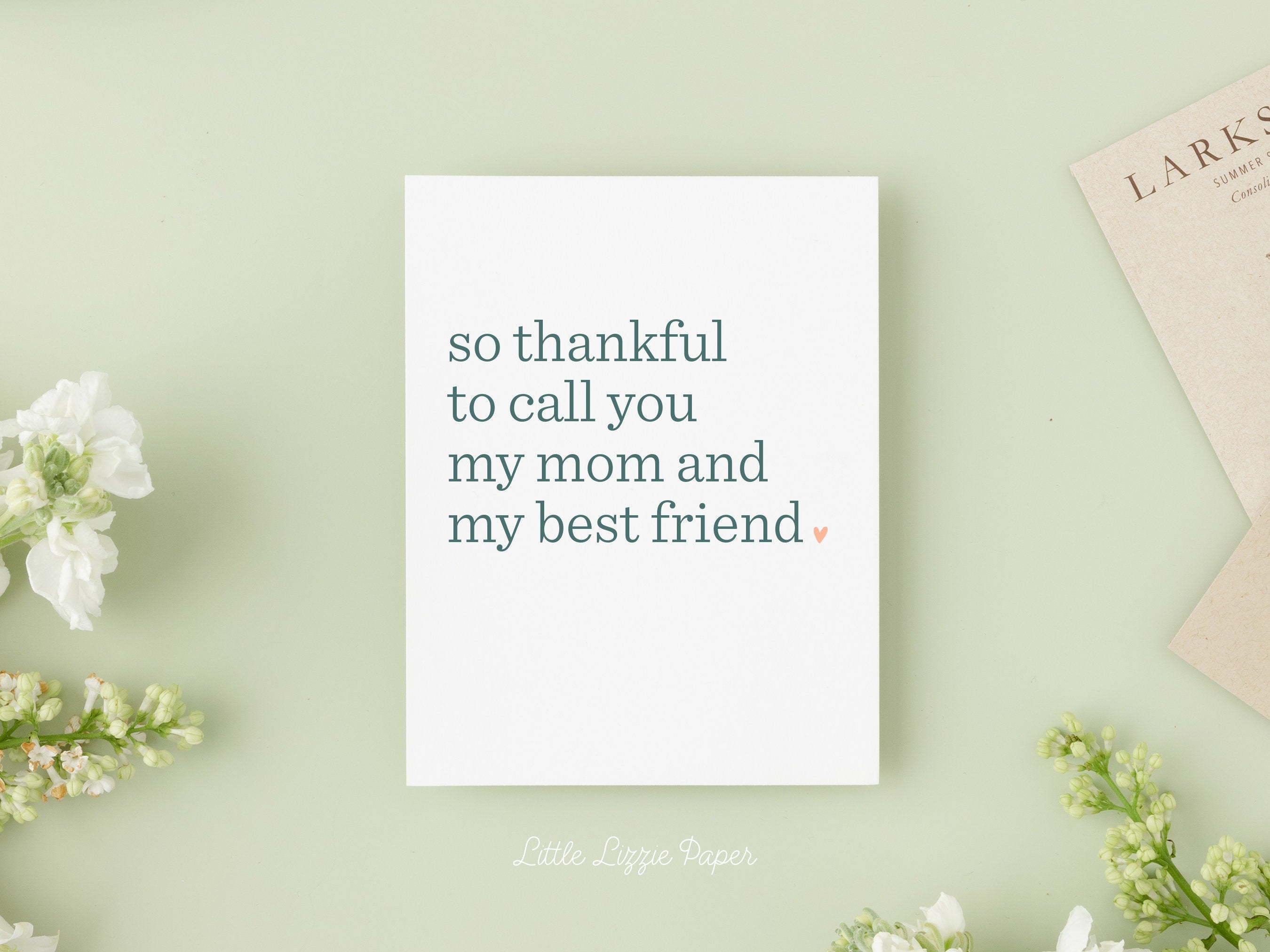 Thankful You're My Mom Card - Mother's Day Card – Mom Best Friend Card – Birthday Card – Folded 4.25 x 5.5 Greeting Card – Social Stationery