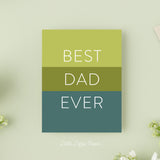 Best Dad Ever Card – Father's Day Card – Birthday Card – Folded 4.25 x 5.5 Greeting Card – Social Stationery