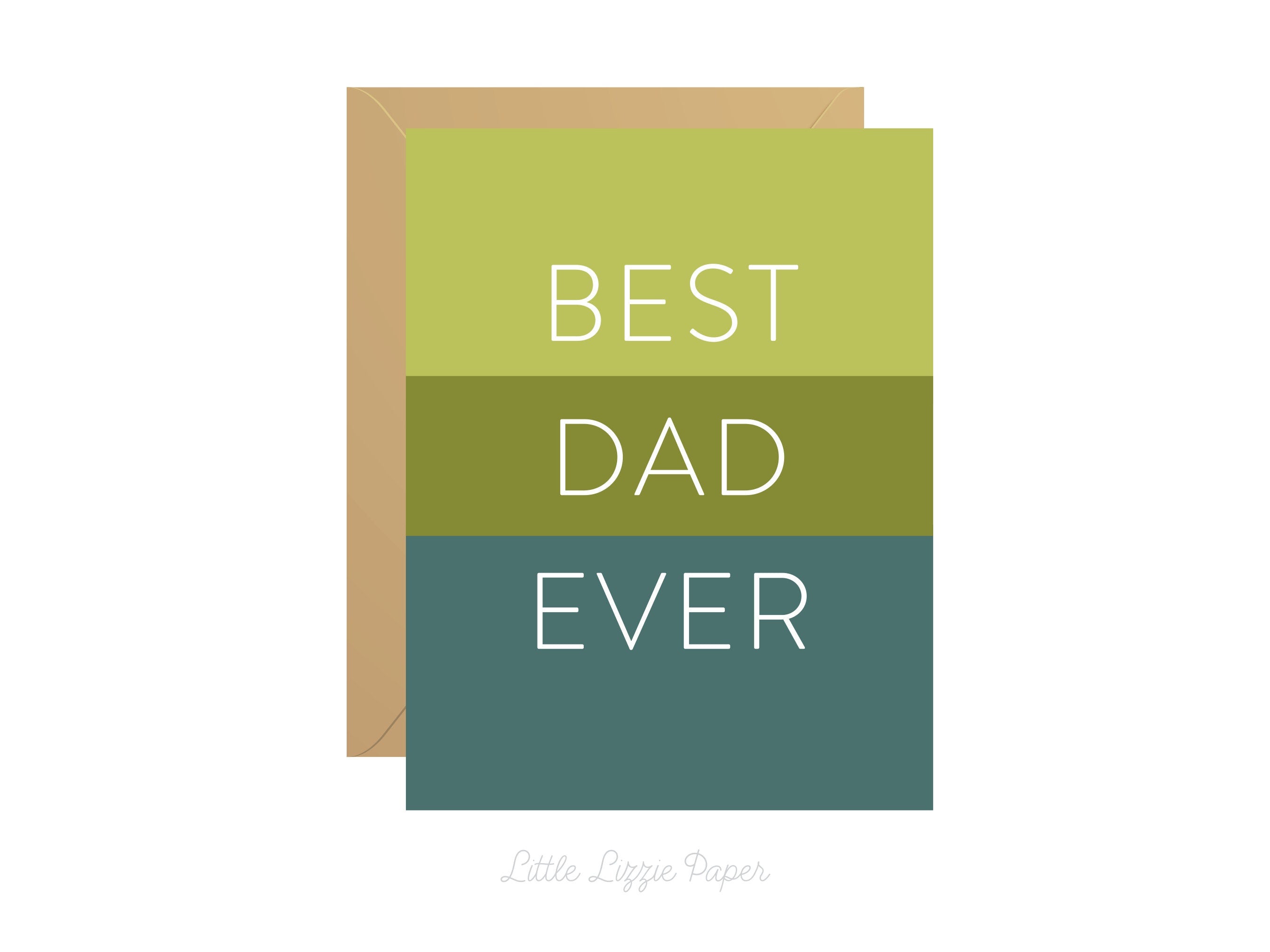 Best Dad Ever Card – Father's Day Card – Birthday Card – Folded 4.25 x 5.5 Greeting Card – Social Stationery