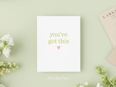 You've Got This Card – Encouragement Card – Folded 4.25 x 5.5 Greeting Card – Social Stationery