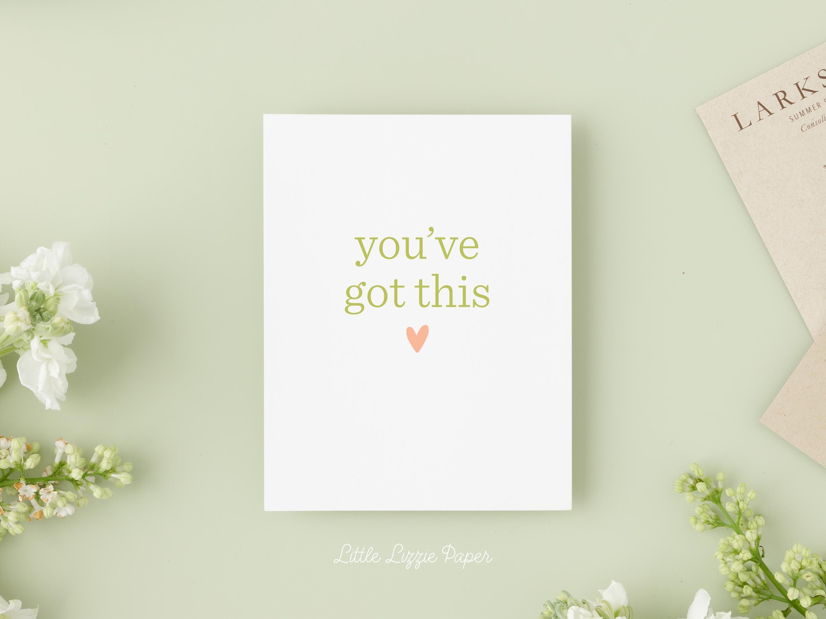 You've Got This Card – Encouragement Card – Folded 4.25 x 5.5 Greeting Card – Social Stationery