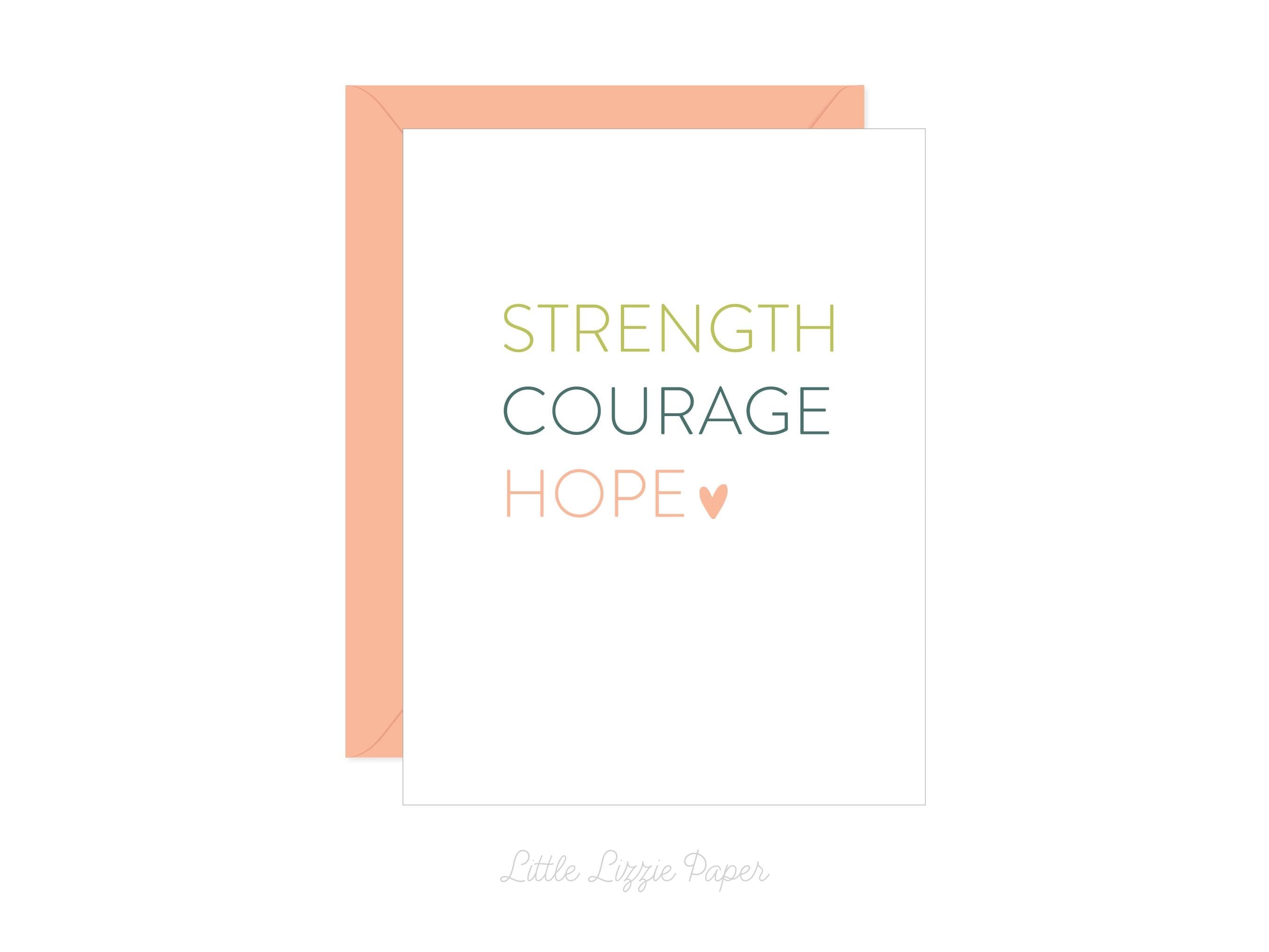 Strength, Courage, Hope Card – Encouragement Card – Folded 4.25 x 5.5 Greeting Card – Social Stationery