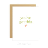 You've Got This Card – Encouragement Card – Folded 4.25 x 5.5 Greeting Card – Social Stationery