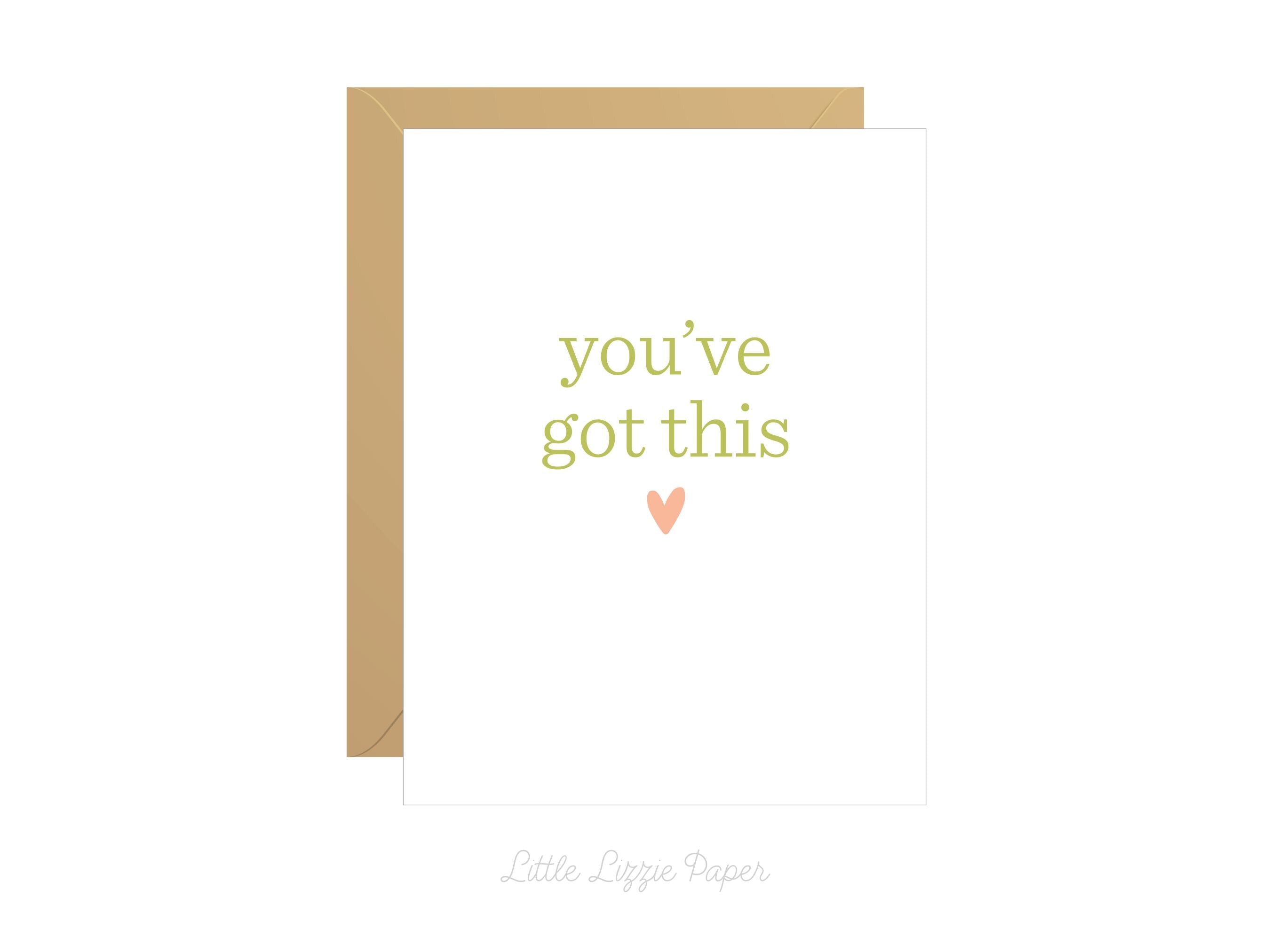You've Got This Card – Encouragement Card – Folded 4.25 x 5.5 Greeting Card – Social Stationery