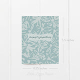Sympathy Card – Floral Card – Folded 4.25 x 5.5 Greeting Card – Social Stationery
