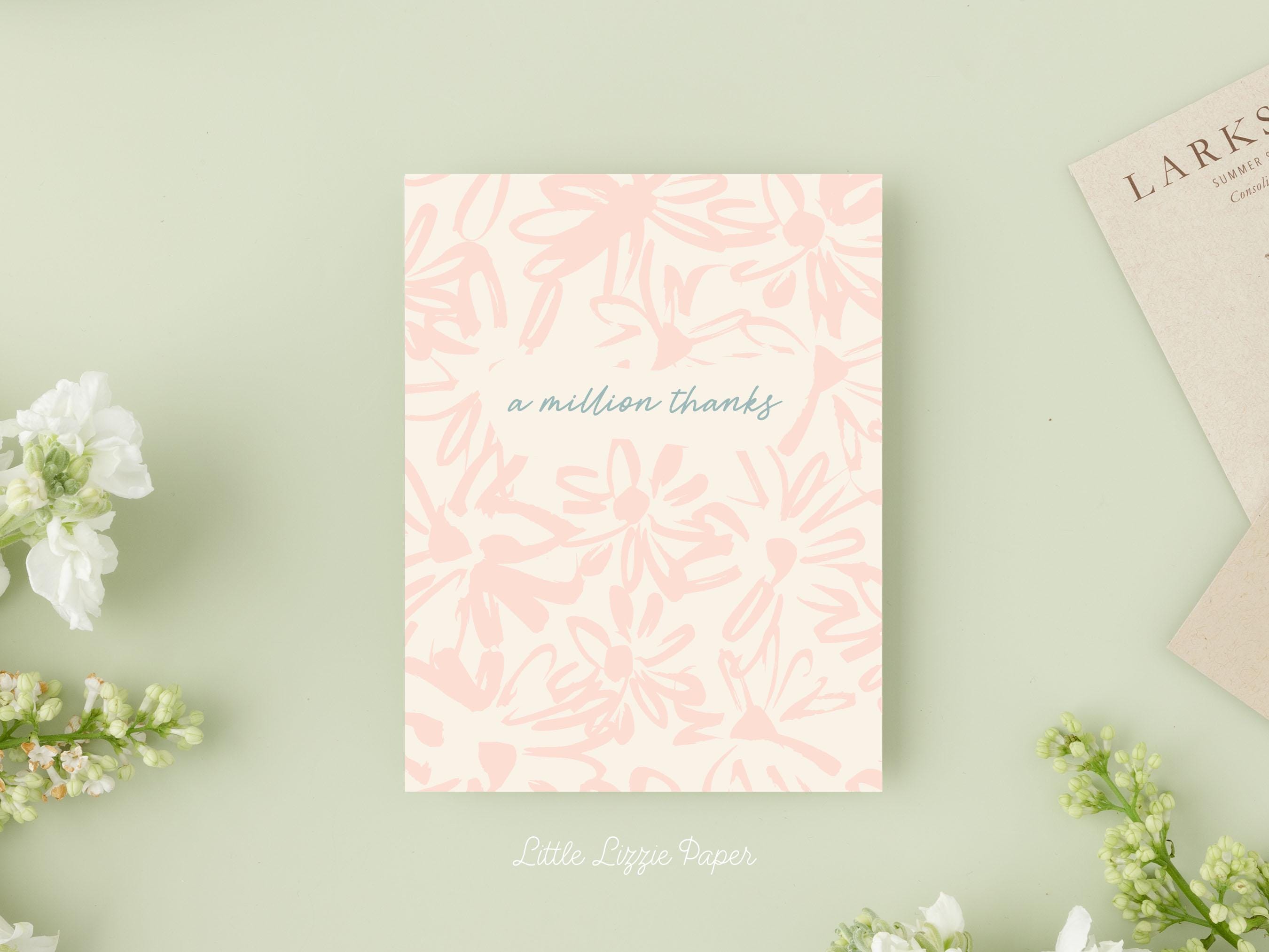 A Million Thanks Card - Thank You Card – Floral Card – Folded 4.25 x 5.5 Greeting Card – Social Stationery