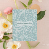 Sympathy Card – Floral Card – Folded 4.25 x 5.5 Greeting Card – Social Stationery